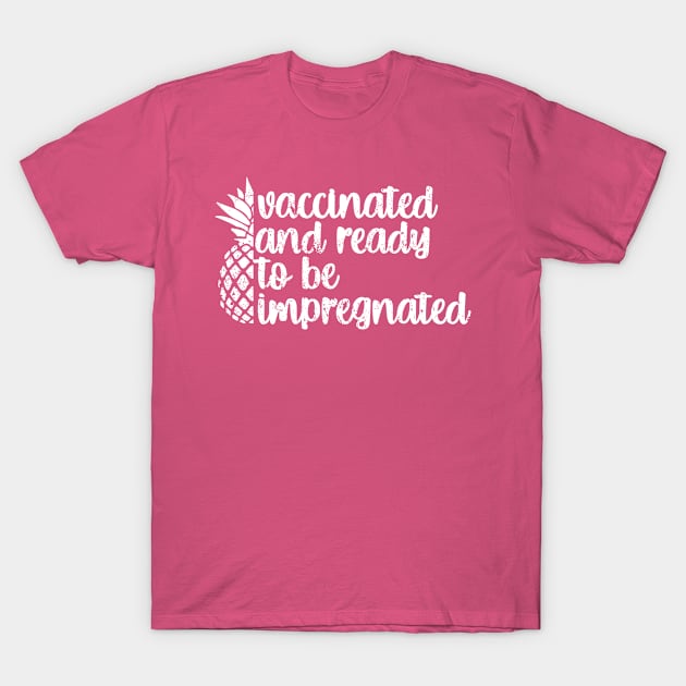 vaccinated Pregnant T-Shirt by BethTheKilljoy